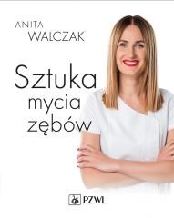 okładka Sztuka mycia zębów książka | Anita Walczaak