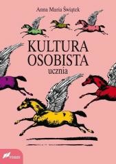 okładka Kultura osobista ucznia książka | Świątek AnnaMaria