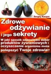 okładka Zdrowe odżywianie i jego sekrety książka | Sergey Karpov