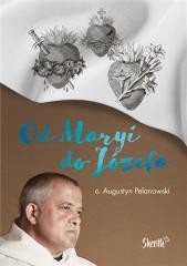 okładka Od Maryi do Józefa książka | Augustyn Pelanowski