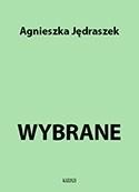 okładka Wybrane książka | Agnieszka Jędraszek