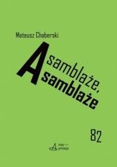 okładka Asamblaże, asamblaże książka | Chaberski Mateusz