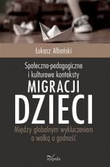 okładka Społeczno-pedagogiczne i kulturowe konteksty... książka | Łukasz Albański