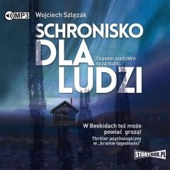 okładka Schronisko dla ludzi audiobook książka | Wojciech Szlęzak