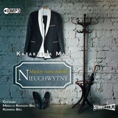 okładka Między nami miłość. T.2 Nieuchwytny audiobook książka | Katarzyna Mak