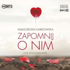 okładka Zapomnij o nim audiobook książka | Małgorzata Garkowska