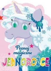 okładka Poznaj magiczne jednorożce książka | Praca Zbiorowa