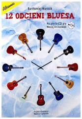 okładka 12 odcieni bluesa + CD książka | Bartłomiej Marusik