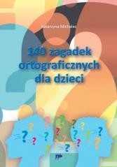 okładka 140 zagadek ortograficznych dla dzieci książka | Katarzyna Michalec