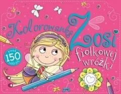 okładka Kolorowanka Zosii Fiołkowej Wróżki książka | Praca Zbiorowa