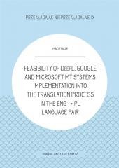 okładka Feasibility of DeepL, Google and Microsoft MT książka | Kur Maciej