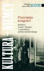 okładka W kręgu paryskiej kultury. Przeciwko wrogości książka | Praca Zbiorowa