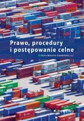 okładka Prawo, procedury i postępowanie celne książka | Edyta Małecka-Ziembińska(red.)