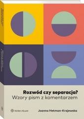 okładka Rozwód czy separacja? Wzory pism z komentarzem książka | Joanna Hetman-Krajewska