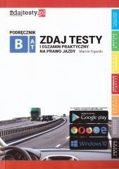 okładka Zdaj testy i egzamin praktyczny na prawo jazdy książka | Marcin Figarski