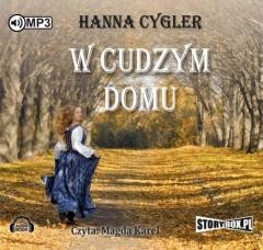 okładka W cudzym domu. Audiobook w.2017 książka | Hanna Cygler