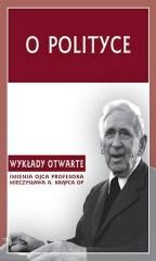 okładka O polityce książka | K. Stępień, T. Duma, red. A.Maryniarczyk