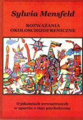 okładka Rozważania okołoschizofreniczne książka | Sylwia Mensfeld