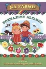 okładka Na farmie. Poznajemy alfabet książka | Praca Zbiorowa