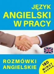 okładka Język angielski w pracy. Rozmówki angielskie + CD książka | Praca Zbiorowa