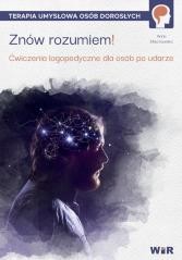 okładka Znów rozumiem! Ćwiczenia logopedyczne dla osób... książka | Anna Miechowska