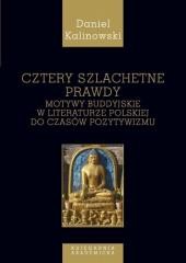 okładka Cztery szlachetne prawdy, Motywy buddyjskie... książka | Daniel Kalinowski