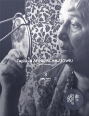 okładka Zapiski o Annie Achmatowej T.3 1963-1966 książka | Czukowska Lidia
