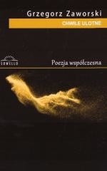 okładka Chwile ulotne książka | Grzegorz Zaworski