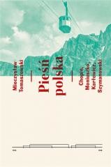 okładka Pieśń polska. Chopin, Moniuszko, Karłowicz...PWM książka | Mieczysław Tomaszewski