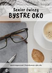 okładka Senior ćwiczy bystre oko książka | Barbara Górnicka-Naszkiewicz