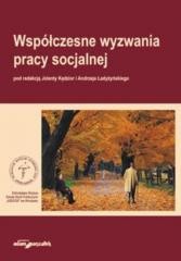 okładka Współczesne wyzwania pracy socjalnej książka | Andrzej Ładyżyński, red. JolantaKędzior
