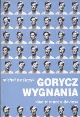okładka Gorycz wygnania. Kino Terence'a Daviesa książka | Michał Oleszczyk