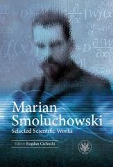 okładka Marian Smoluchowski. Selected Scientific Works książka | Bogdan Cichocki