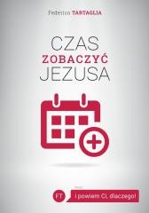 okładka Czas zobaczyć Jezusa książka | Federico Tartaglia