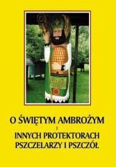 okładka O św. Ambrożym i innych protektorach pszczelarzy.. książka | Jerzy Gnerowicz