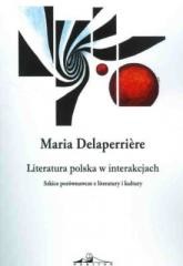 okładka Literatura polska w interakcjach książka | Maria Delaperrire