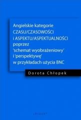 okładka Angielskie kategorie CZASU/CZASOWOŚCI I ASPEKTU... książka | Chłopek Dorota