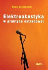 okładka Elektroakustyka w praktyce estradowej książka | Znamierowski Maciej