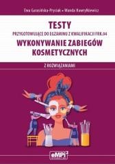okładka Kwal. FRK.04. Wykonywanie zabiegów kosmetycznych książka | Ewa Garasińska-Pryciak, Wanda Hawryłkiewicz