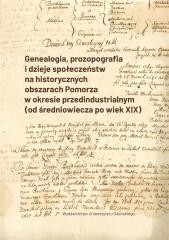 okładka Genealogia, prozopografia i dzieje społeczeństw... książka | Szybkowski Sobiesław, Sławomir Kościelak