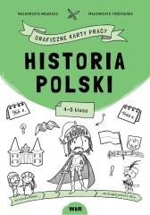 okładka Historia Polski. Graficzne karty pracy dla kl. 4-5 książka | Małgorzata Nowacka, Małgorzata Torzewska