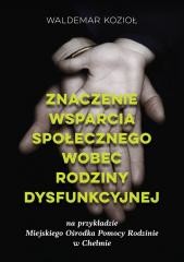 okładka Znaczenie wsparcia społecznego wobec rodziny... książka | Waldemar Kozioł