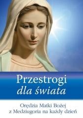 okładka Przestrogi dla świata. Orędzia Matki Bożej... książka | Praca Zbiorowa
