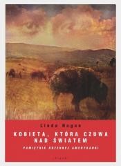 okładka Kobieta, która czuwa nad światem książka | Linda Hogan