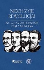 okładka Niech żyje rewolucja! 150 lat "Zasad ekonomii" książka | Aicja Sielska