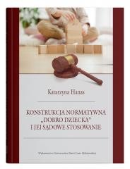 okładka Konstrukcja normatywna "dobro dziecka".. książka | Katarzyna Hanas