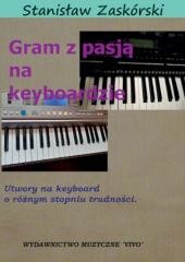 okładka Gram z pasją na keyboardzie książka | Stanisław Zaskórski