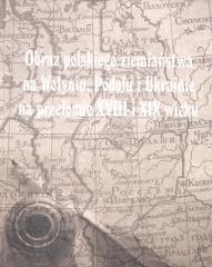 okładka Obraz polskiego ziemiaństwa na Wołyniu, Podolu.. książka | Praca Zbiorowa