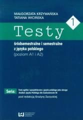 okładka Testy 1 śródsemestralne i semestralne z języka pol książka | Małgorzata Krzywańska, Wicińska Tatiana