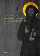 okładka Modlitwa myślna w pierwotnej tradycji kapucyńskiej książka | Piotr OwczarzOFMCap